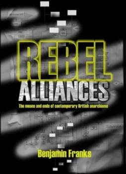 Image of Rebel Alliances by Benjamin Franks Paperback