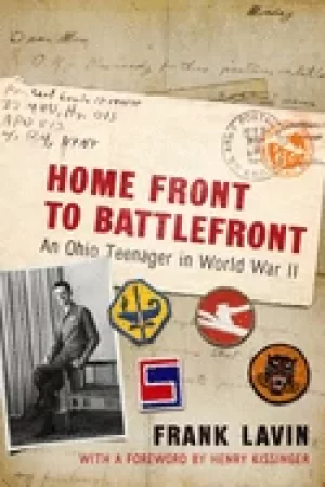 Image of home front to battlefront an ohio teenager in world war ii