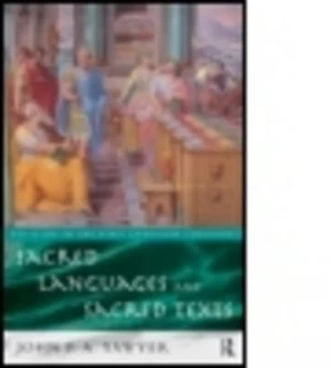 Image of Sacred Languages and Sacred Texts by John Sawyer Book