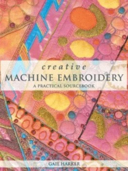 Image of Creative Machine Embroidery by Gail Harker Hardback