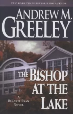 Image of The bishop at the lake by Andrew M Greeley
