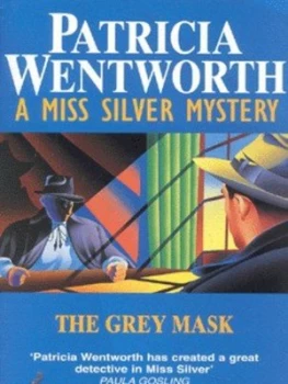 Image of Grey Mask by Patricia Wentworth Book