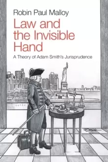Image of Law and the Invisible Hand : A Theory of Adam Smith's Jurisprudence