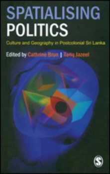 Image of Spatialising Politics by Catherine Brun Hardback