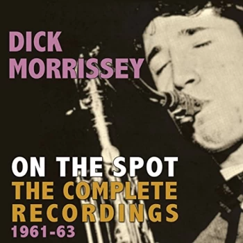 Image of Dick Morrissey - On the Spot CD