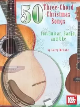 Image of 50 Three-Chord Christmas Songs for Guitar, Banjo, and Uke - Larry McCabe - Paperback - Used