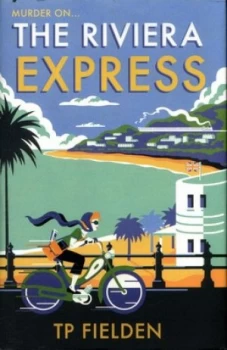Image of The Riviera Express by Tp Fielden Hardback