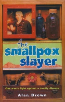 Image of The Smallpox Slayer by Alan Brown Book