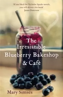 Image of The Irresistible Blueberry Bakeshop and Cafe: A heartwarming, romantic summer read