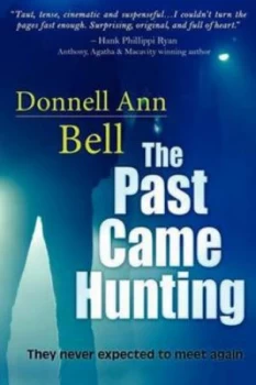Image of Past Came Hunting by Donnell Ann Bell Paperback