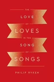 Image of The Love of Loves in the Song of Songs