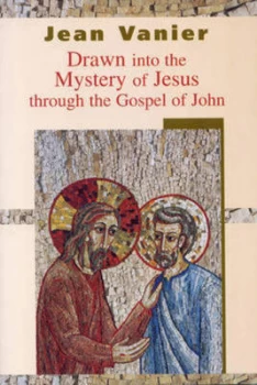 Image of Drawn into the Mystery of Jesus through the Gospel of John by Jean Vanier Paperback