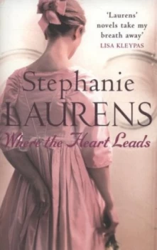 Image of Where the Heart Leads by Stephanie Laurens Paperback