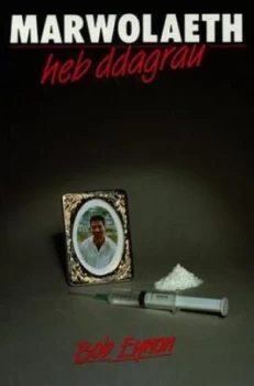 Image of Marwolaeth Heb Ddagrau by Bob Eynon Book