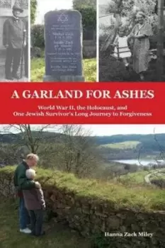 Image of A garland for ashes by Hanna Zack Miley