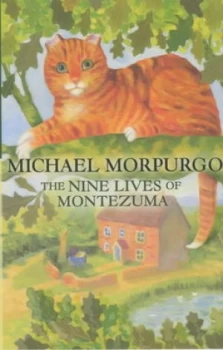 Image of The Nine Lives of Montezuma by Michael Morpurgo and Margery Gill Book
