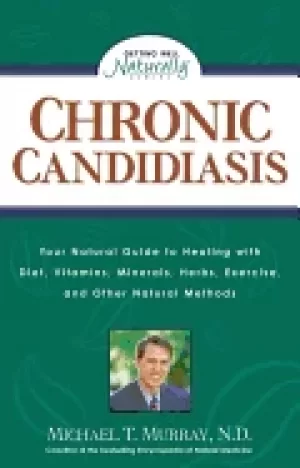 Image of chronic candidiasis your natural guide to healing with diet vitamins minera