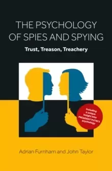 Image of The Psychology of Spies and Spying : Trust, Treason, Treachery