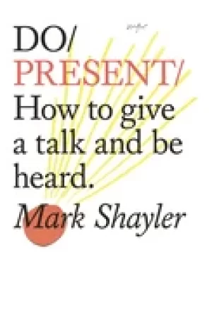 Image of do present how to give a talk and be heard