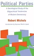 Image of political parties a sociological study of the oligarchical tendencies of mo