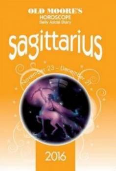Image of Old Moores Horoscope Daily Astral Diary 2016 Sagittarius by Francis Moore Paperback