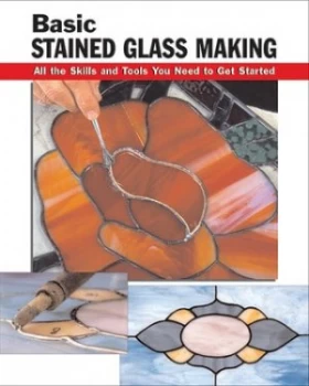 Image of Basic Stained Glass Making by Eric Ebeling Paperback