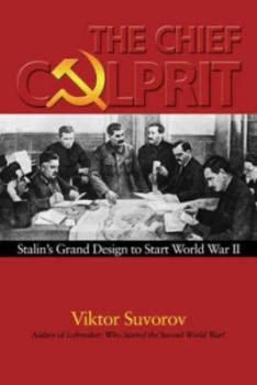Image of The Chief Culprit by Viktor Suvorov Hardback
