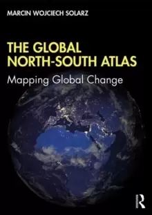 Image of The Global North-South Atlas : Mapping Global Change