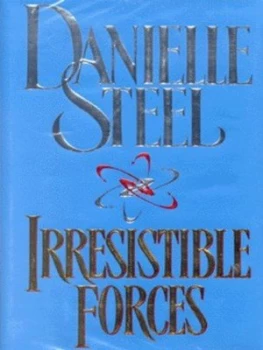 Image of Irresistible Forces by Danielle Steel Hardback