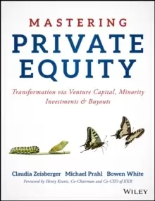 Image of Mastering Private Equity : Transformation via Venture Capital, Minority Investments and Buyouts