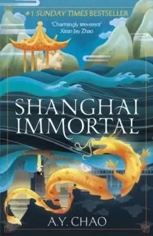 Image of Shanghai Immortal : A richly told romantic fantasy novel set in Jazz Age Shanghai