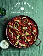 Image of foolproof vegetarian one pot 60 delicious dishes from weekend slow cooks to