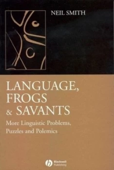 Image of Language Frogs and Savants by Neil Smith Book