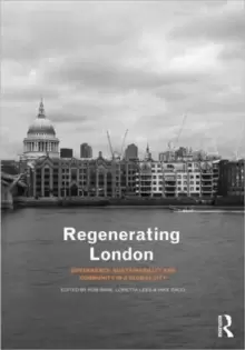 Image of Regenerating London : Governance, Sustainability and Community in a Global City