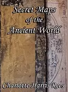 Image of secret maps of the ancient world