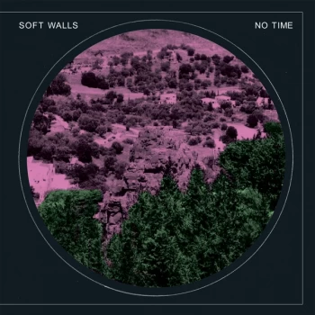 image of Soft Walls - No Time CD