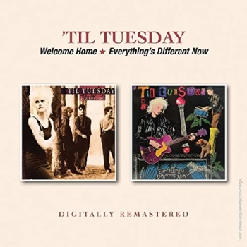 image of 'Til Tuesday - Welcome Home/Everything's Different Now CD