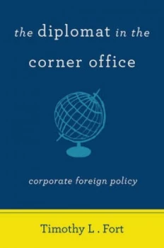 Image of The Diplomat in the Corner Office by Timothy Fort Paperback