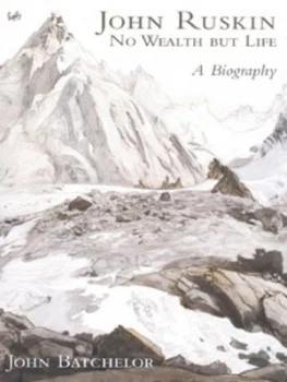 Image of John Ruskin by John Batchelor Paperback