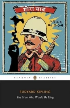 Image of The Man Who Would Be King by Rudyard Kipling Book