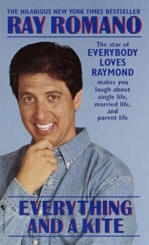 Image of Everything and a Kite by Ray Romano Paperback