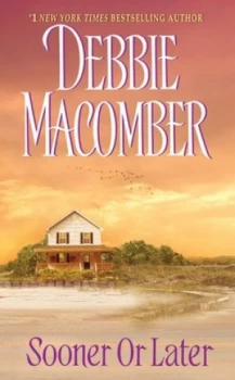 Image of Sooner or Later by Debbie Macomber Book