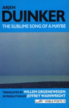 Image of The Sublime Song of a Maybe by Arjen Duinker Paperback