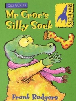 Image of Mr Crocs Silly Sock by Frank Rodgers Paperback