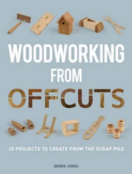 Image of Woodworking from offcuts by Derek Jones