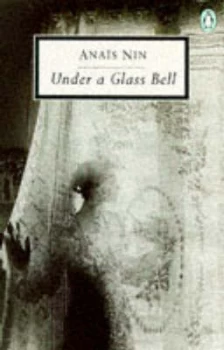 Image of Under a Glass Bell by Anais Nin Paperback