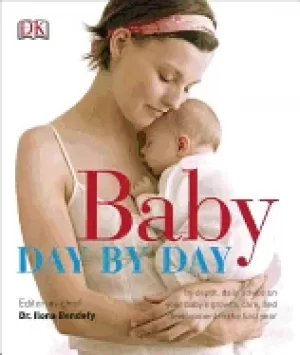 Image of baby day by day in depth daily advice on your baby s growth care and develo