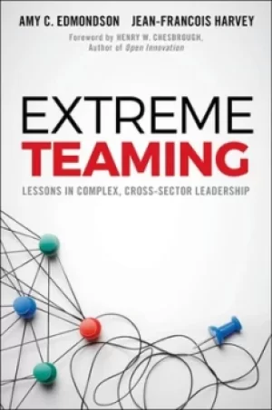 Image of Extreme teaming by Amy C. Edmondson
