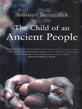 Image of The Child of an Ancient People by Anouar Benmalek Paperback