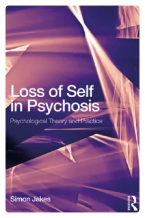 Image of Loss of Self in PsychosisPsychological Theory and Practice